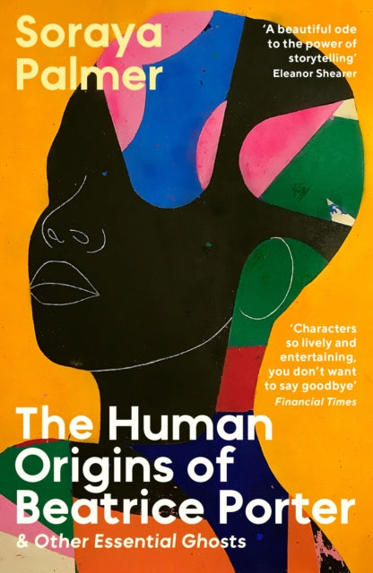 Book cover of: Human Origins of Beatrice Porter and Other Essential Ghosts. By: Soraya Palmer