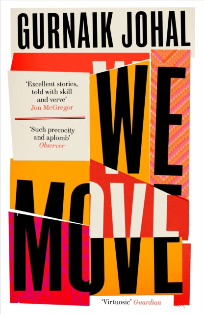 Book cover of: We Move. By: Gurnaik Johal