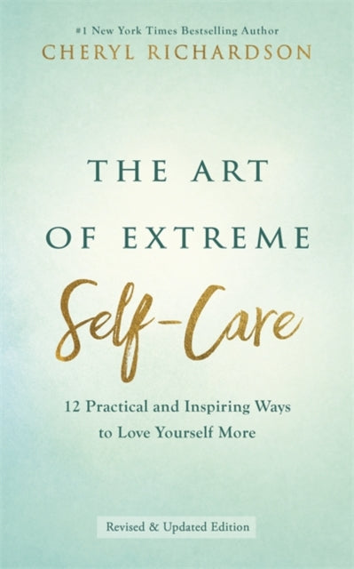 Book cover of: Art of Extreme Self-Care. By: Cheryl Richardson