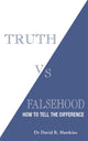 Book cover of: Truth vs. Falsehood. By: David R. Hawkins