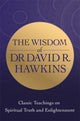 Book cover of: Wisdom of Dr. David R. Hawkins. By: David R. Hawkins