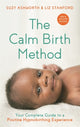 Book cover of: Calm Birth Method (Revised Edition). By: Suzy Ashworth