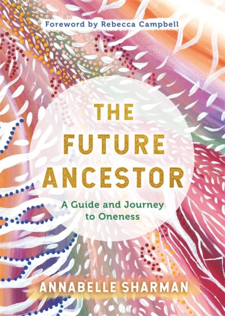 Book cover of: Future Ancestor. By: Annabelle Sharman