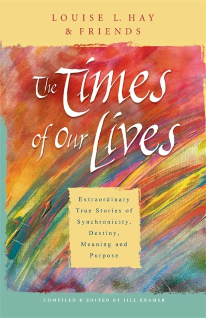 Book cover of: Times Of Our Lives. By: Louise Hay