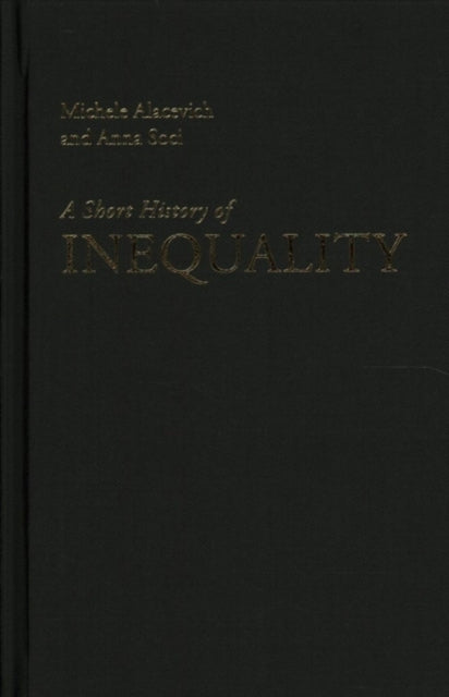 Book cover of: Short History of Inequality. By: Michele Alacevich