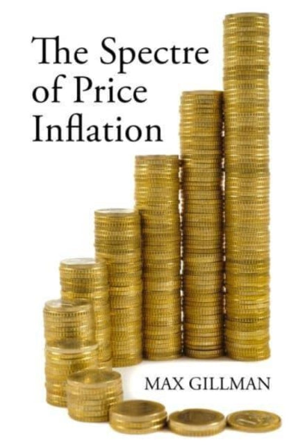 Book cover of: Spectre of Price Inflation. By: GILLMAN