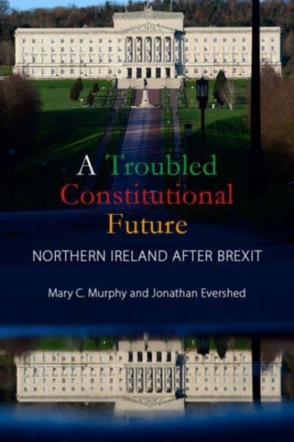 Book cover of: Troubled Constitutional Future. By: Evershed MURPHY