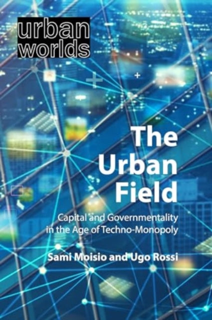 Book cover of: Urban Field. By: Rossi MOISIO