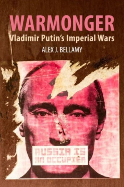 Book cover of: Warmonger. By: Alex J. Bellamy