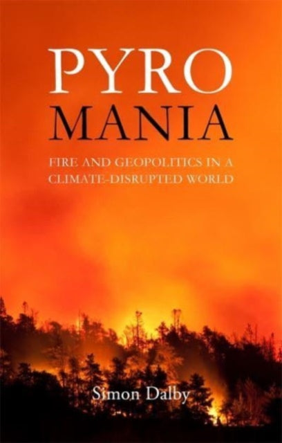 Book cover of: Pyromania. By: Simon Dalby