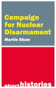 Book cover of: Campaign for Nuclear Disarmament. By: Shaw