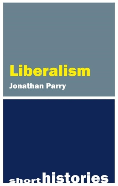Book cover of: Liberalism. By: Jonathan Parry
