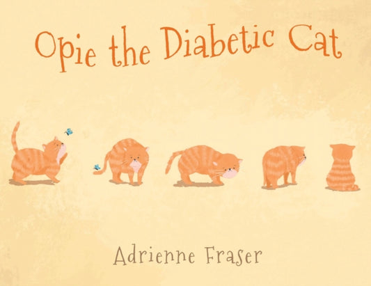Book cover of: Opie the Diabetic Cat. By: Adrienne Fraser