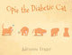 Book cover of: Opie the Diabetic Cat. By: Adrienne Fraser