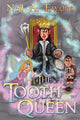 Book cover of: Tooth Queen. By: Neil A. Ewart