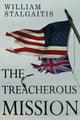 Book cover of: Treacherous Mission. By: William Stalgaitis