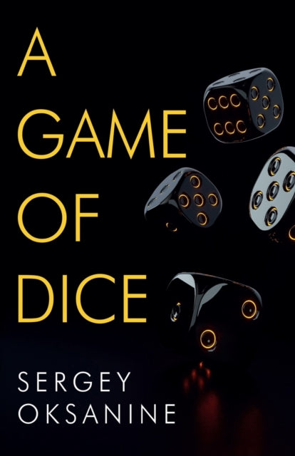 Book cover of: Game of Dice. By: Sergey Oksanine