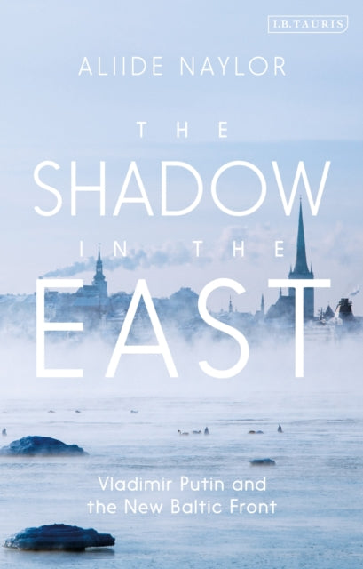 Book cover of: Shadow in the East. By: Aliide Naylor