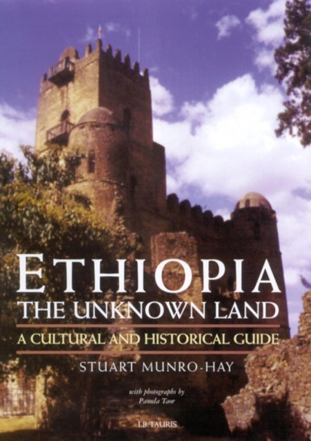 Book cover of: Ethiopia, the Unknown Land. By: Stuart Munro-Hay