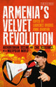 Book cover of: Armenia’s Velvet Revolution. By: Anna Ohanyan