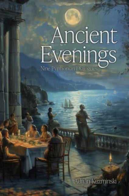 Book cover of: Ancient Evenings. By: Adrian Kuzminski