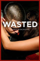 Book cover of: Wasted