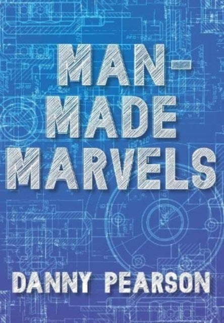 Book cover of: Man-Made Marvels
