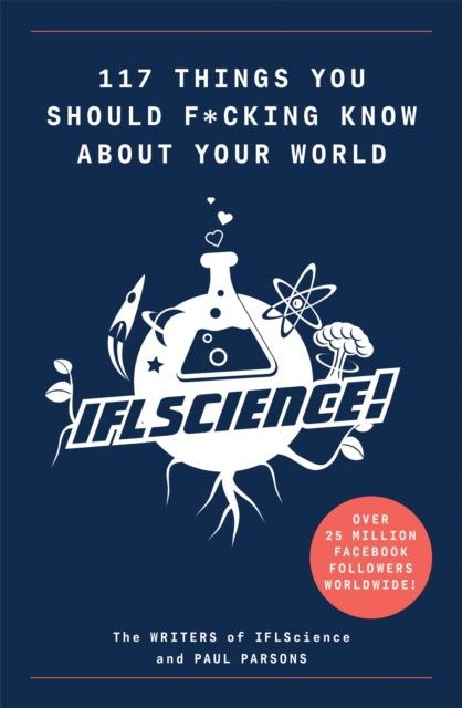 Book cover of: 117 Things You Should F*#king Know About Your World. By: Cassell Illustrated