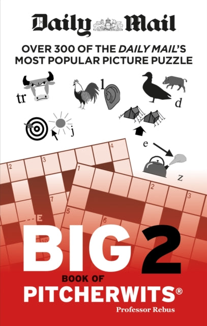 Book cover of: Daily Mail Big Book of Pitcherwits 2. By: The Daily Mail DMG Media Ltd
