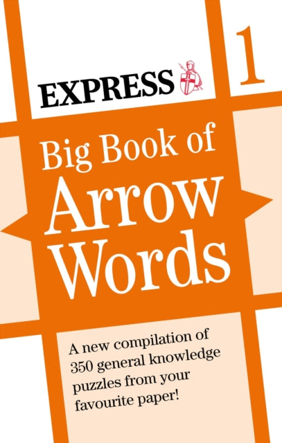 Book cover of: Express: Big Book of Arrow Words Volume 1. By: Reach Publishing Services Ltd