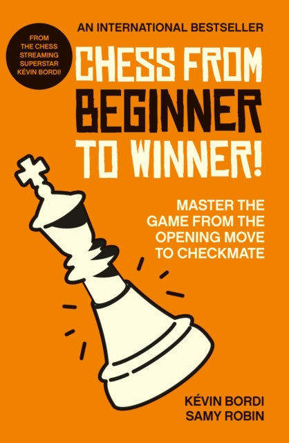 Book cover of: Chess from beginner to winner!. By: Kévin Bordi
