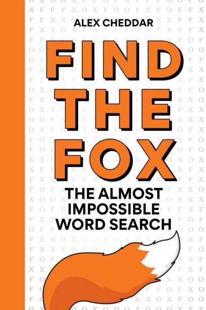 Book cover of: Find the Fox. By: Alex Cheddar