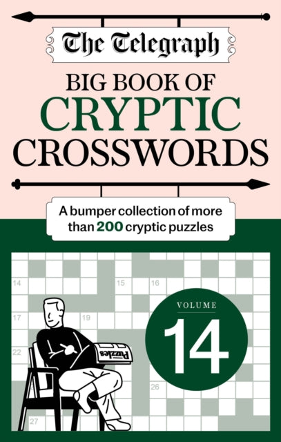 Telegraph Big Book of Cryptic 14, A bumper collection of more than 200 puzzles 9781788406048 Telegraph Media Group Ltd