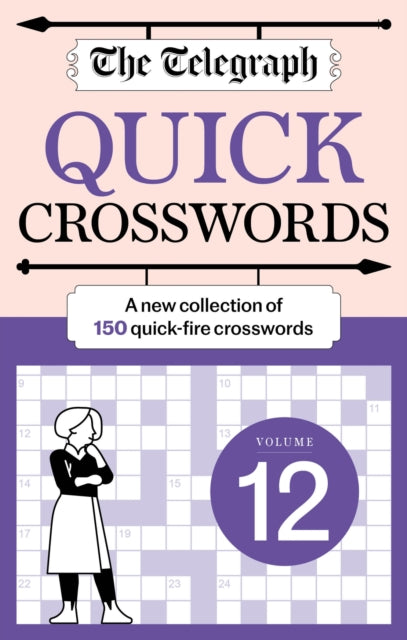 Telegraph Quick Crosswords 12, A new collection of 150 quick-fire crosswords 9781788406055 Telegraph Media Group Ltd