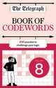 Book cover of: Telegraph Codewords 8. By: Telegraph Media Group Ltd