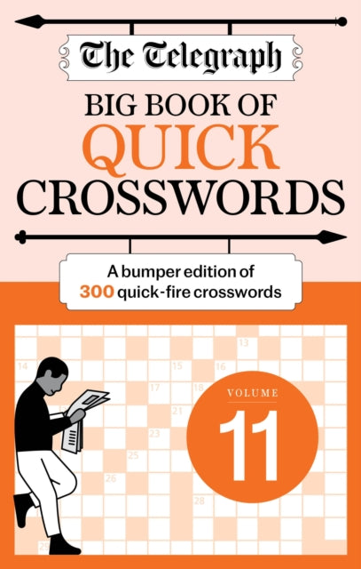 Telegraph Big Book of Quick Crosswords 11, A bumper edition of 300 quick-fire crosswords 9781788406123 Telegraph Media Group Ltd