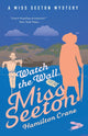 Book cover of: Watch the Wall, Miss Seeton. By: Hamilton Crane