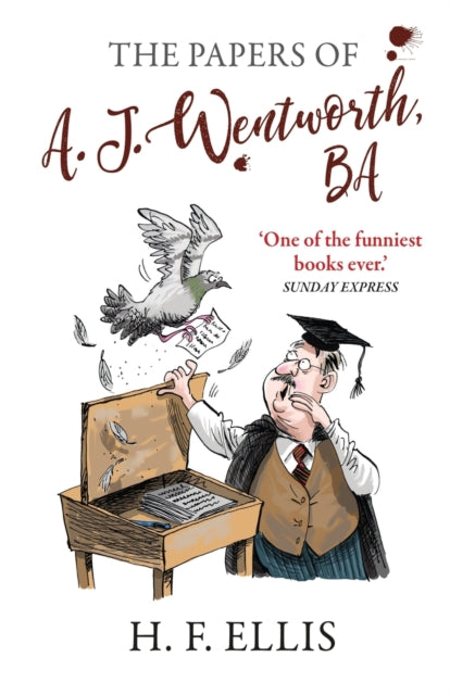 Book cover of: Papers of A.J. Wentworth, B.A.. By: H. F. Ellis