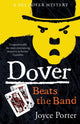 Book cover of: Dover Beats the Band. By: Joyce Porter