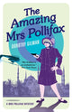 Book cover of: Amazing Mrs Pollifax (A Mrs Pollifax Mystery). By: Dorothy Gilman