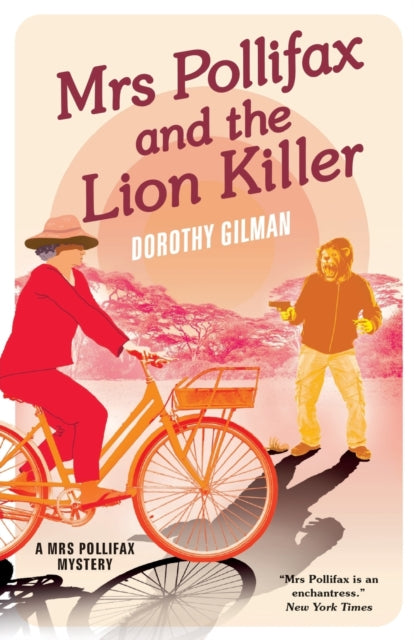Book cover of: Mrs Pollifax and the Lion Killer. By: Dorothy Gilman