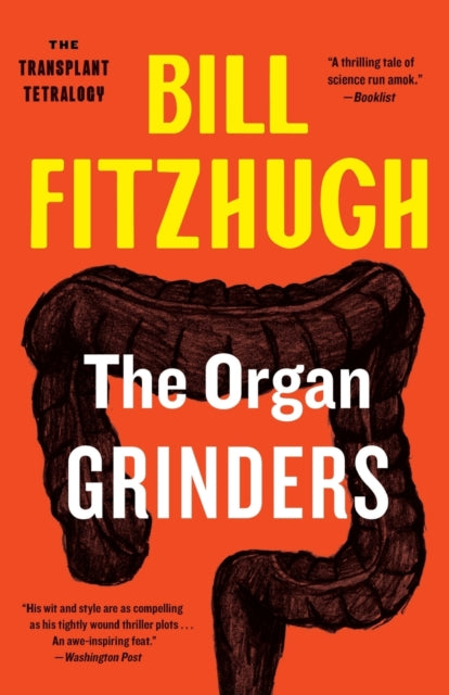 Book cover of: Organ Grinders (The Transplant Tetralogy #3). By: Bill Fitzhugh
