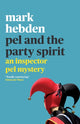 Book cover of: Pel and the Party Spirit. By: Mark Hebden