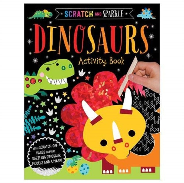 Book cover of: Scratch and Sparkle - Dinosaurs Activity Book. By: Elanor Best