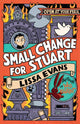 Book cover of: Small Change for Stuart. By: Lissa Evans