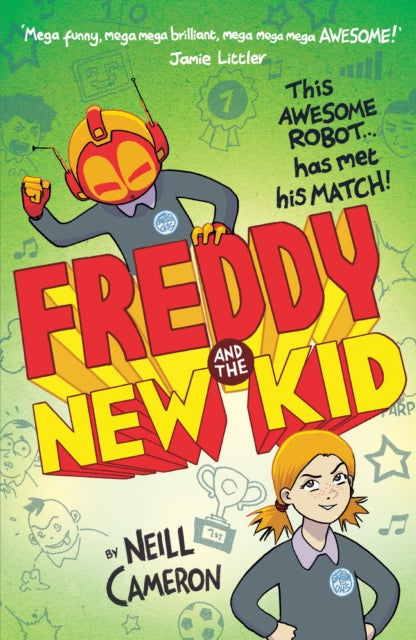 Book cover of: Freddy and the New Kid. By: Neill CAMERON