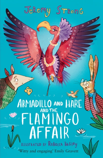 Book cover of: Armadillo and Hare and the Flamingo Affair. By: Jeremy Strong