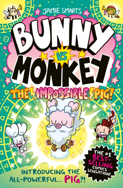 Book cover of: Bunny vs Monkey: The Impossible Pig (a Phoenix Comic Book, from the million-selling Jamie Smart, Illustrator of the Year). By: Jamie SMART