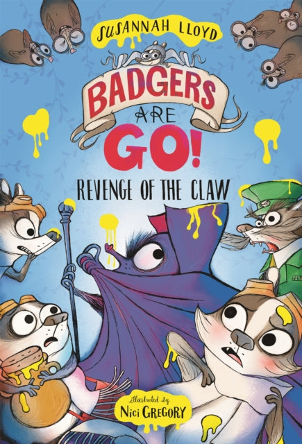 Book cover of: Badgers Are GO! Revenge of the Claw
