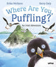 Book cover of: Where Are You, Puffling?. By: Gerry Daly